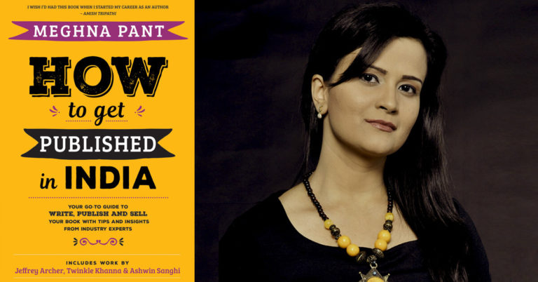 Interview with Meghna Pant - Author of How to Get Published in India