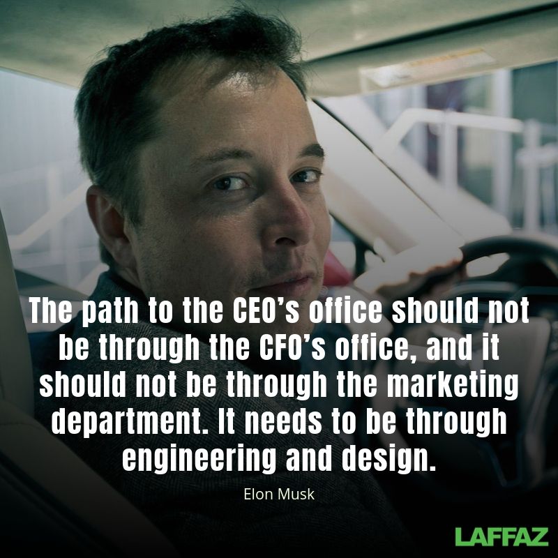 The path to the CEO’s office should not be through the CFO’s office, and it should not be through the marketing department. It needs to be through engineering and design