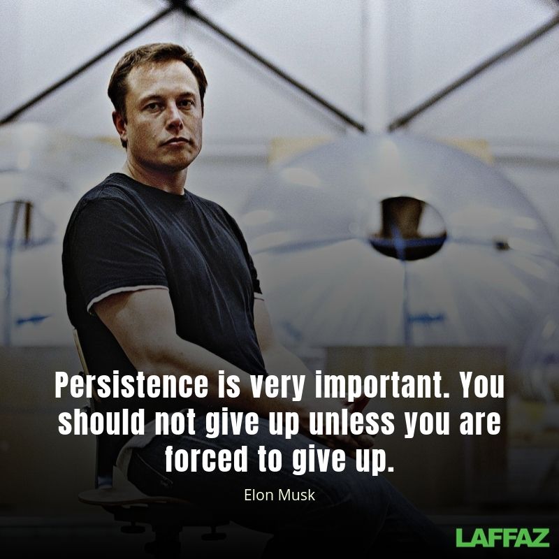 Elon Musk quotes on persistence.