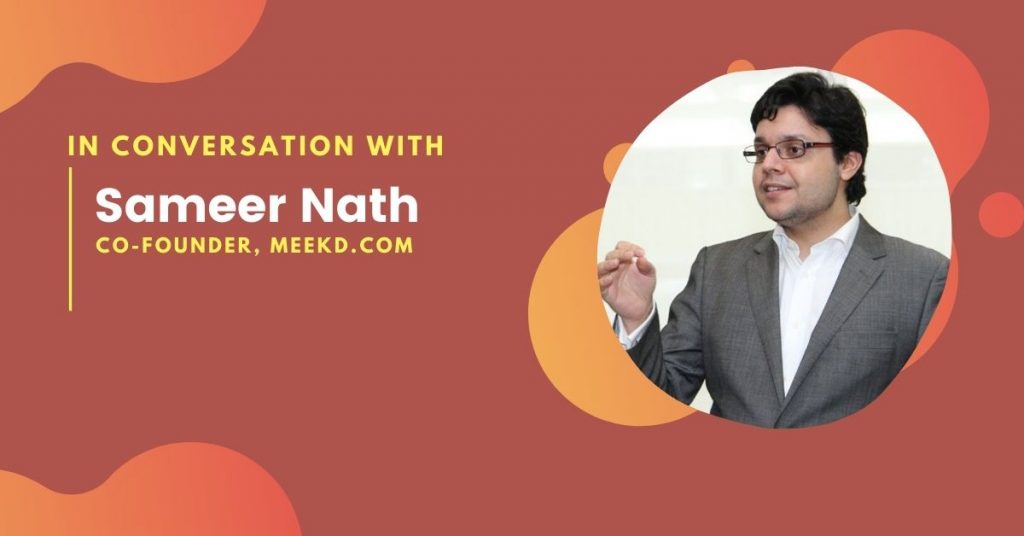 Exclusive Interview: Sameer Nath, Co-founder of Meekd.com, a new global search engine