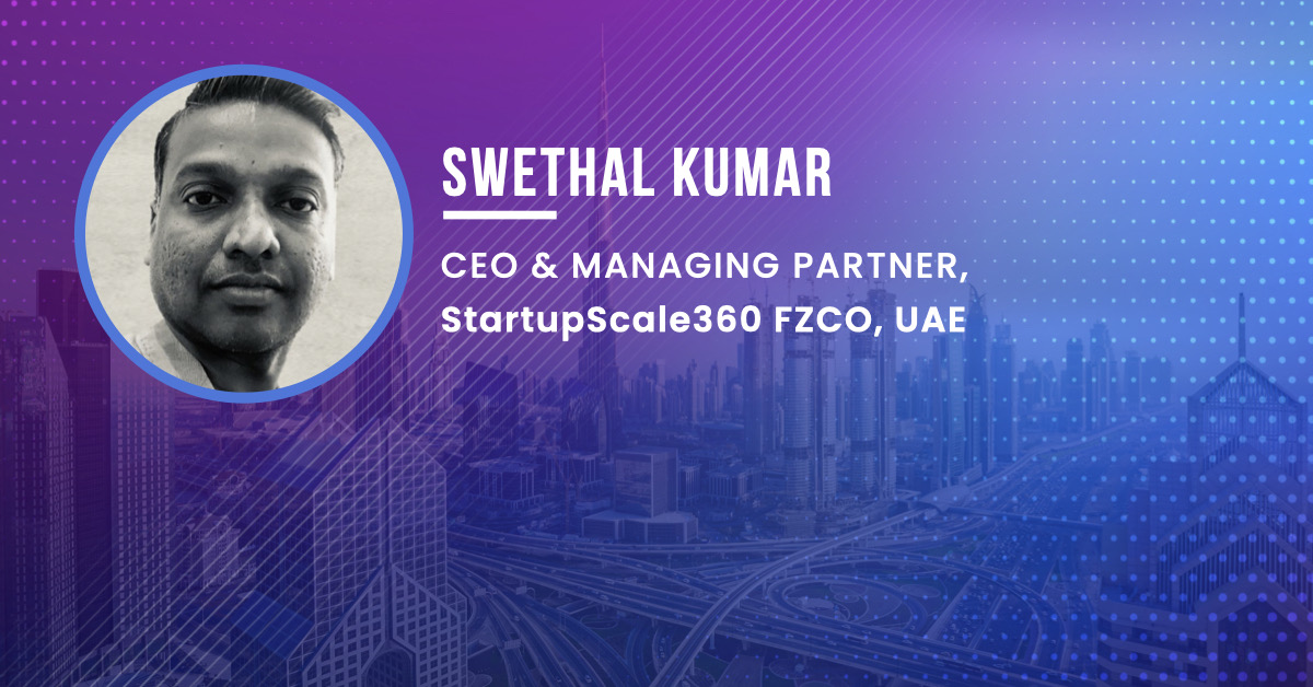 Swethal Kumar, CEO of StartupScale360 shares his view of UAE startup ecosystem at ITU Global Innovation Forum 2020