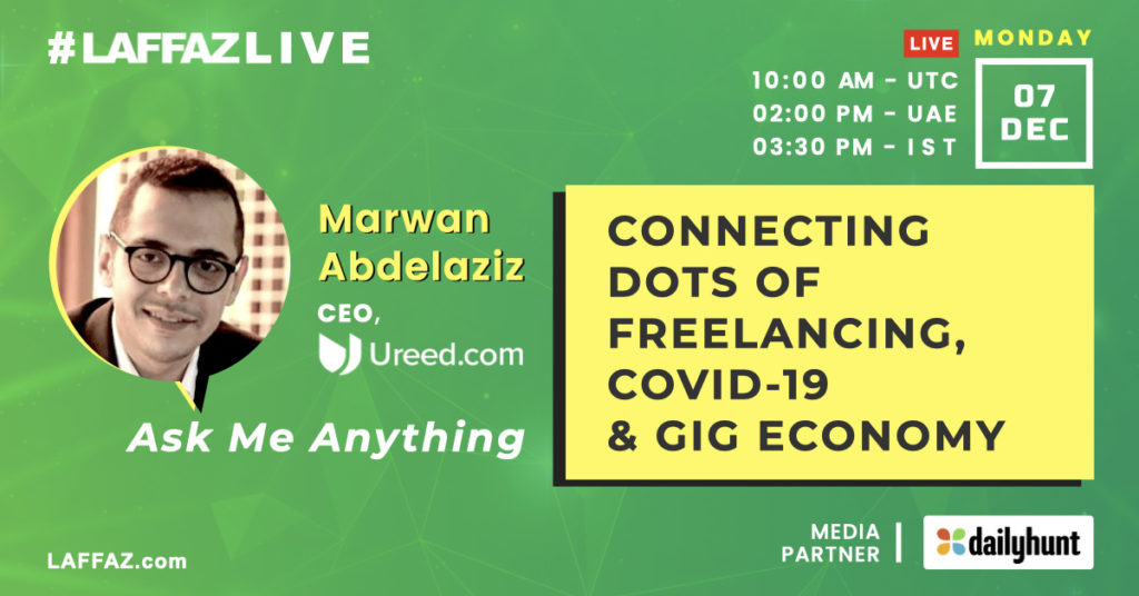 AMA with Ureed's Marwan Abdelaziz on Freelancing, COVID-19 & Gig Economy