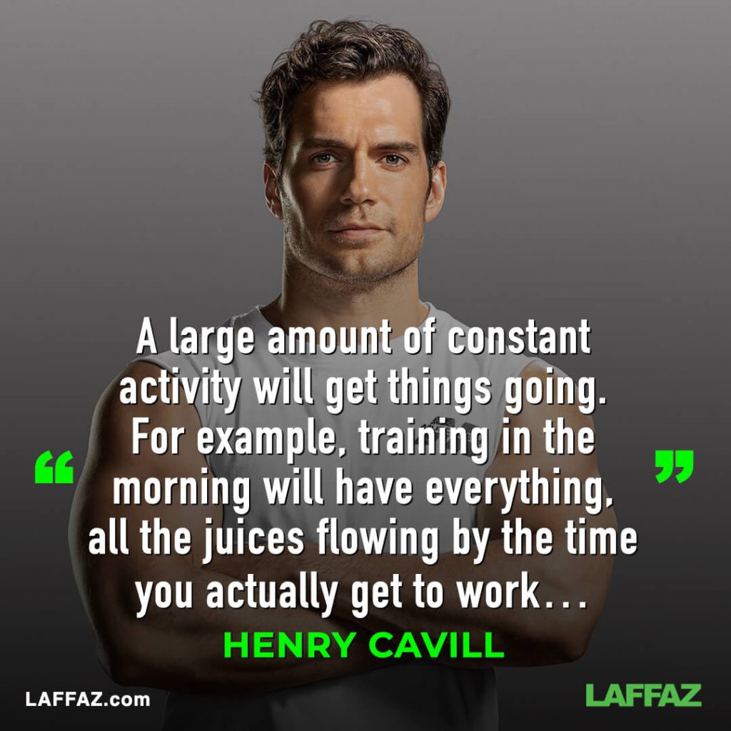 Good morning quotes by Henry Cavill - The Superman
